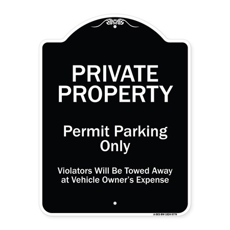 Signmission Designer Series-Private Property Permit Parking Violators Will Be Towed A, 24" x 18", BW-1824-9774 A-DES-BW-1824-9774